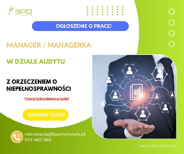 Manager/managerka W Dziale Audytu - Praca Hybrydowa W łodzi 2